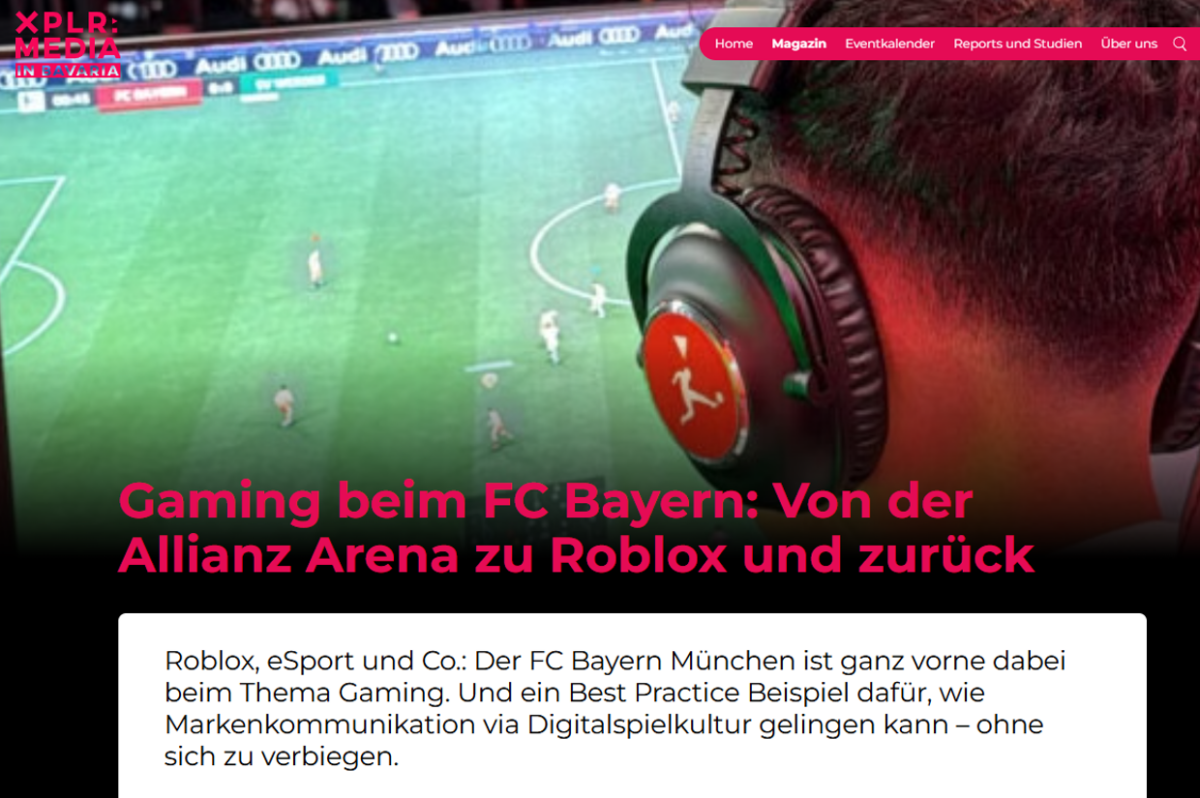 Gaming beim FC Bayern: Von der Allianz Arena zu Roblox und zurück – Für XPLR:MEDIA